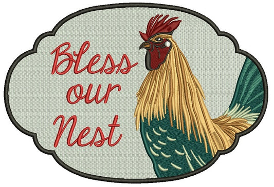 Bless Our Nest Colorful Rooster Filled Machine Embroidery Design Digitized Pattern