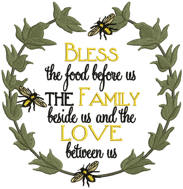 Bless The Food Before Us The Family Beside Us And The Love Between Us Filled Machine Embroidery Design Digitized Pattern