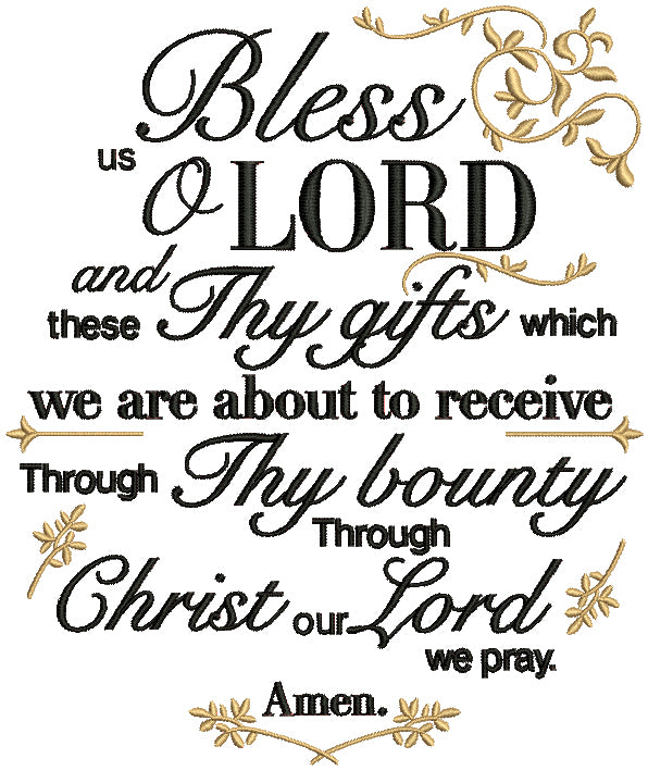 Bless Us O Lord And These Thy Gifts Which We Are About To Receive Thro ...