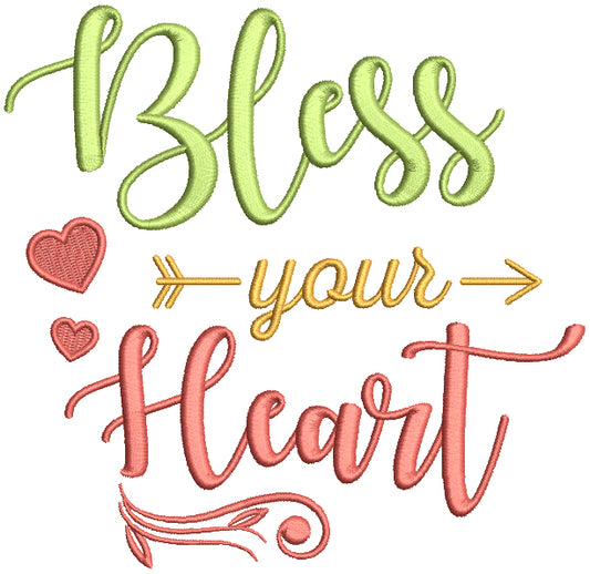 Bless Your Heart Filled Machine Embroidery Design Digitized Pattern