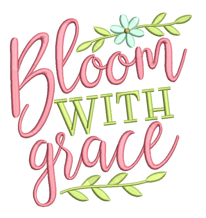 Bloom With Grace Religious Filled Machine Embroidery Design Digitized Pattern
