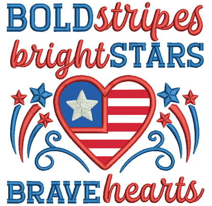 Bold Stripes Bright Stars Brave Hearts Patriotic 4th Of July Applique Machine Embroidery Design Digitized Pattern