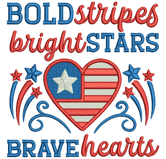 Bold Stripes Bright Stars Brave Hearts Patriotic 4th Of July Filled Machine Embroidery Design Digitized Pattern