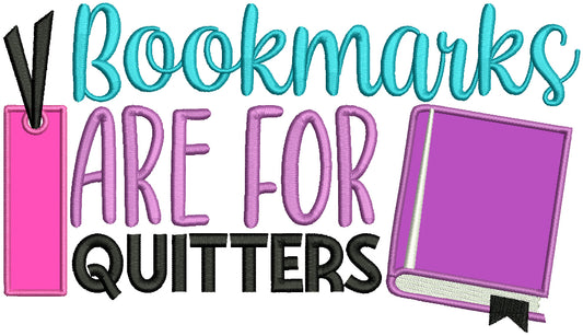 Bookmarks Are For Quitters School Applique Machine Embroidery Design Digitized Pattern