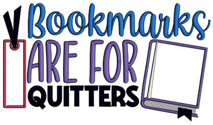 Bookmarks Are For Quitters School Applique Machine Embroidery Design Digitized Pattern