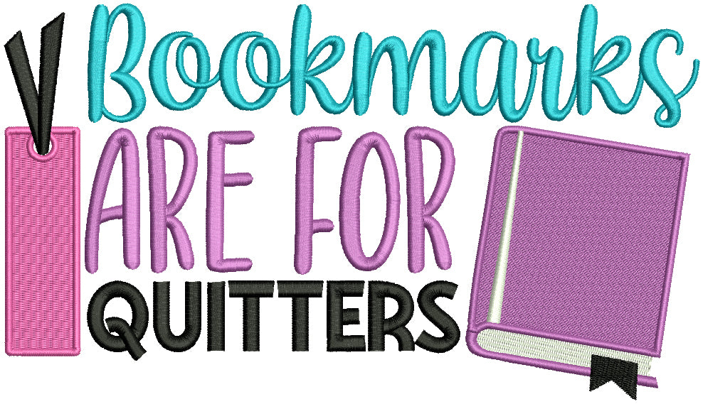 Bookmarks Are For Quitters School Filled Machine Embroidery Design Digitized Pattern