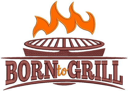 Born To Grill Cooking Applique Machine Embroidery Design Digitized Pattern