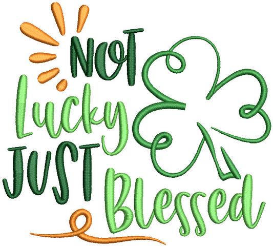Bot Lucky Just Blessed Filled St. Patrick's Day Machine Embroidery Design Digitized Pattern