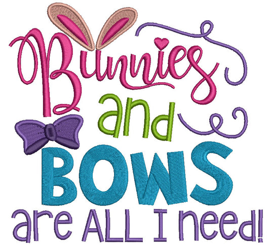 Bunnies and Bows Are All I Need Easter Filled Machine Embroidery Design Digitized Pattern