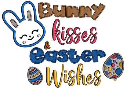 Bunny Kisses Easter Wishes Easter Eggs Applique Machine Embroidery Design Digitized