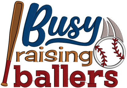 Busy Raising Ballers Baseball Applique Machine Embroidery Design Digitized Pattern