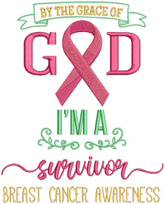 By The Grace Of God I'm A Survivor Religious Breast Cancer Awareness Filled Machine Embroidery Design Digitized Pattern