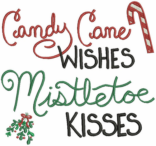 Candy Cane Wishes Mistletoe Kisses Christmas Filled Machine Embroidery Design Digitized Pattern