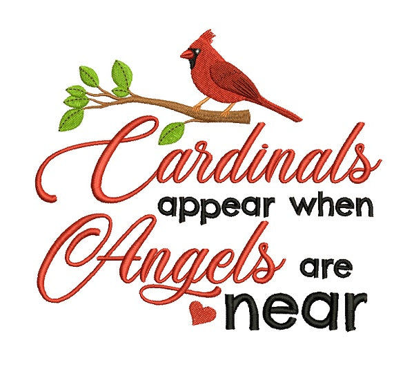 Cardinals Appear When Angels Are Near Script Font Filled Machine Embroidery Design Digitized Pattern