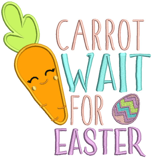 Carrot Wait For Easter Applique Machine Embroidery Design Digitized Pattern
