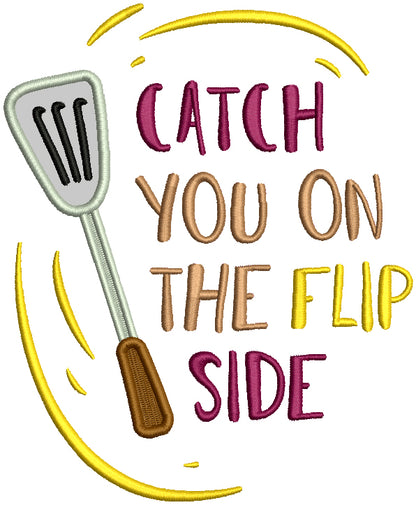 Catch You On The Flip Side Applique Machine Embroidery Design Digitized Pattern
