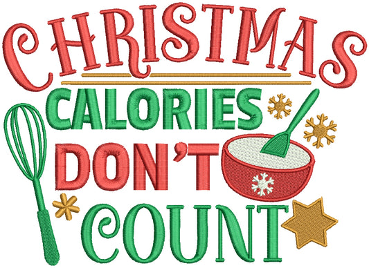Christmas Calories Don't Count Filled Machine Embroidery Design Digitized Pattern