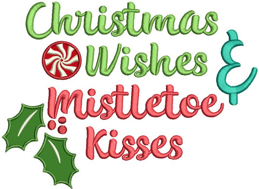 Christmas Wishes Mistletoe Kisses Applique Machine Embroidery Design Digitized Pattern