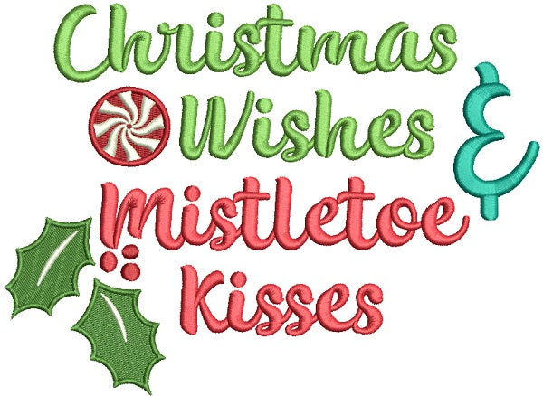 Christmas Wishes Mistletoe Kisses Filled Machine Embroidery Design Digitized Pattern