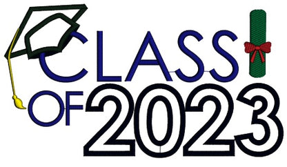 Class Of 2023 Diploma And Graduation Cap School Applique Machine Embroidery Design Digitized Pattern