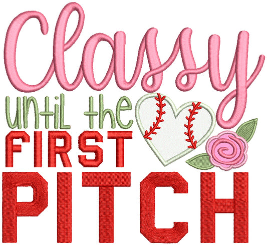 Classy Until The First Pitch Baseball With Flowers Applique Machine Embroidery Design Digitized Pattern