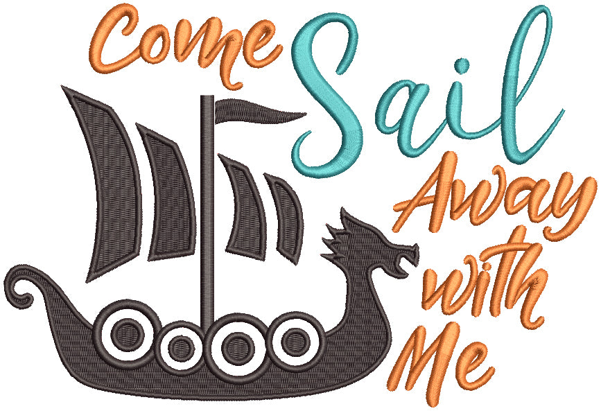 Come Sail Away With Me Filled Machine Embroidery Design Digitized Patt ...