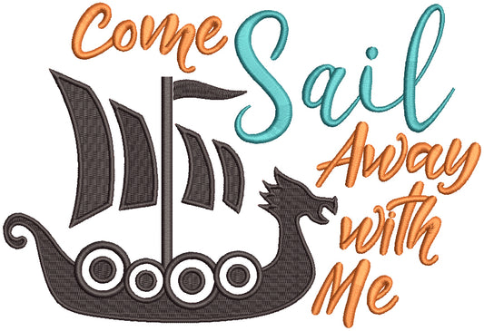 Come Sail Away With Me Filled Machine Embroidery Design Digitized Pattern
