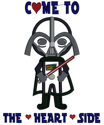 Come To The Heart Side Looks Like Darth Vader From Star Wars Applique Machine Embroidery Design Digitized Pattern
