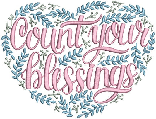 Count Your Blessings Heart Shaped Fancy Text Filled Machine Embroidery Design Digitized