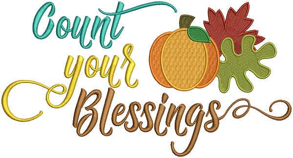 Count Your Blessings Pumpkin Thanksgiving Filled Machine Embroidery Design Digitized Pattern