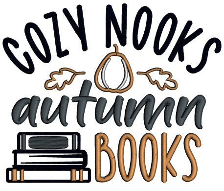 Cozy Nooks Autumn Books Fall Applique Machine Embroidery Design Digitized Pattern