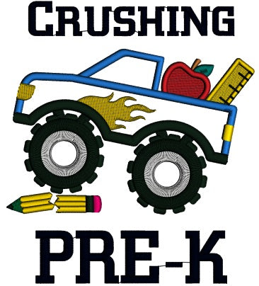 Crushing Pre-K Monster Truck Applique Back To School Machine Embroidery Design Digitized Pattern