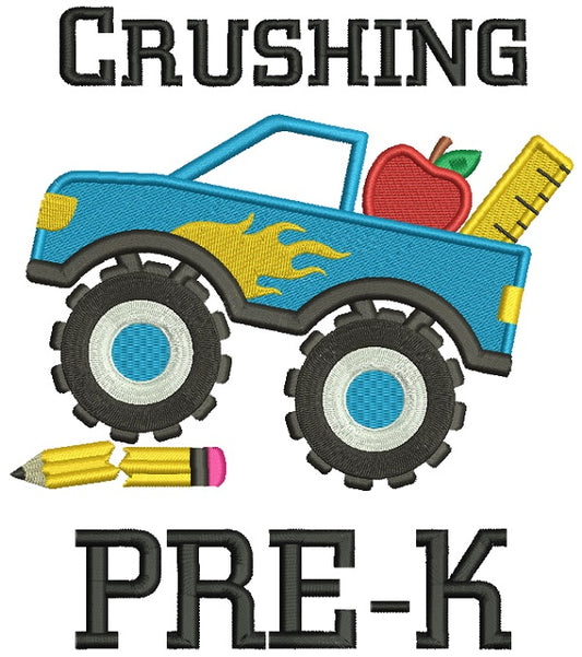 Crushing Pre-K Monster Truck Filled Back To School Machine Embroidery Design Digitized Pattern