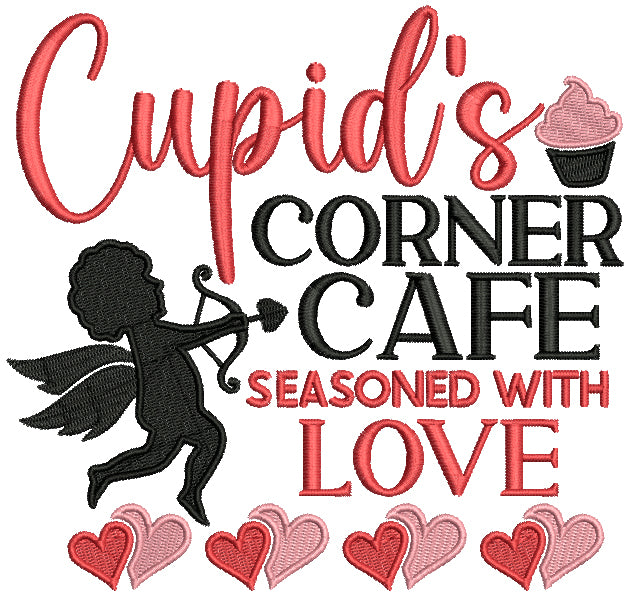 Cupid's Corner Cafe Seasoned With Love Valentine's Day Filled Machine Embroidery Design Digitized Pattern