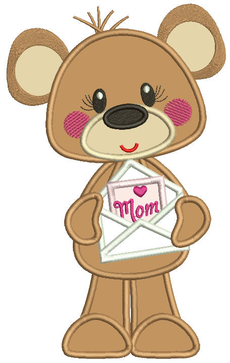 Cute Bear Holding Letter To Mom Mother's Day Applique Machine Embroidery Design Digitized Pattern