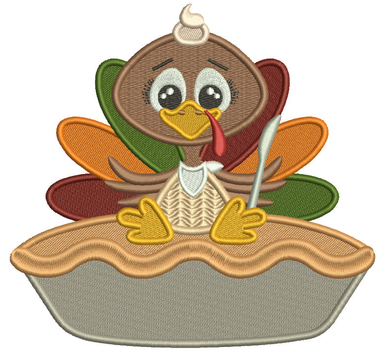 Cute Little Turkey Sitting On The Pie Thanksgiving Filled Machine Embroidery Design Digitized Pattern