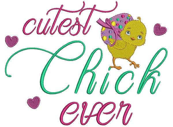 Cutest Chick Ever Easter Filled Machine Embroidery Design Digitized Pattern