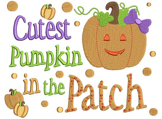 Cutest Pumpkin in the Patch Halloween Filled Machine Embroidery Design Digitized Pattern