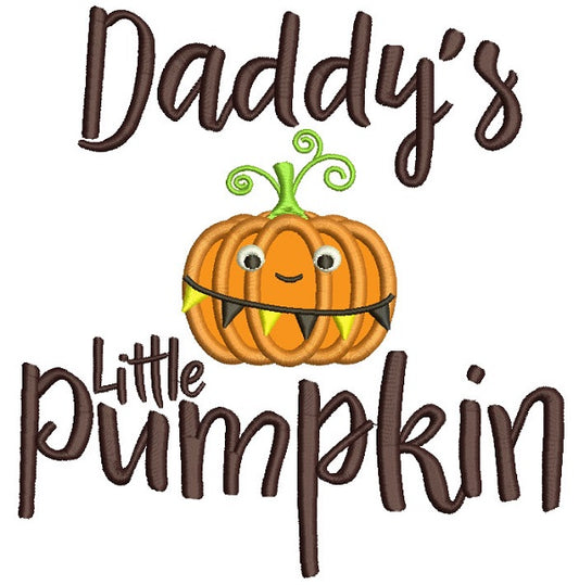 Daddy's Little Pumpkin Halloween Applique Machine Embroidery Design Digitized Pattern