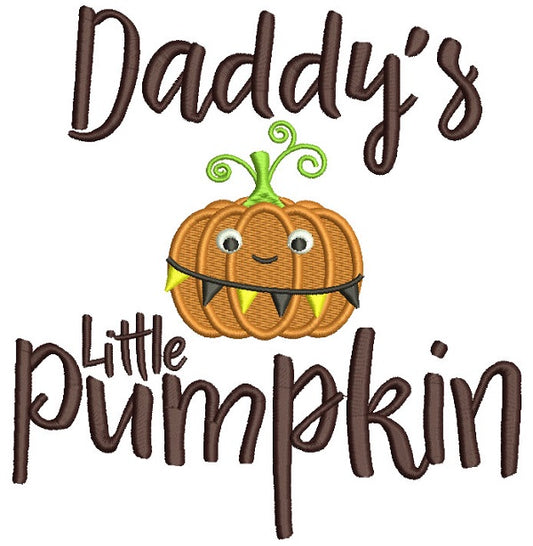 Daddy's Little Pumpkin Halloween Filled Machine Embroidery Design Digitized Pattern