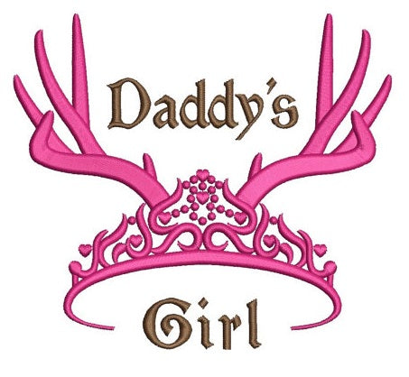 Daddy's Girl Tiara with Antlers Filled Machine Embroidery Digitized Design Pattern- Instant Download - 4x4 ,5x7,6x10 -hoops