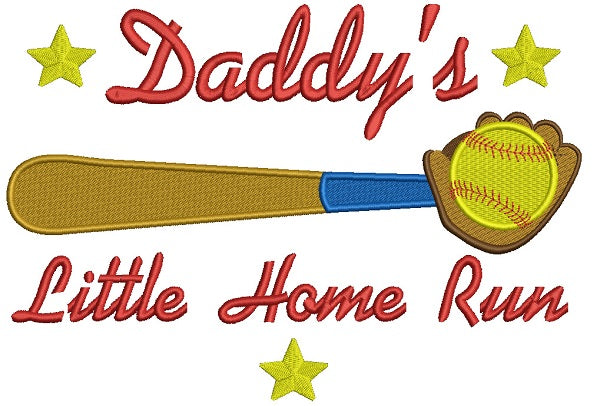 Daddy's Little Home Run Baseball Filled Machine Embroidery Design Digitized Pattern