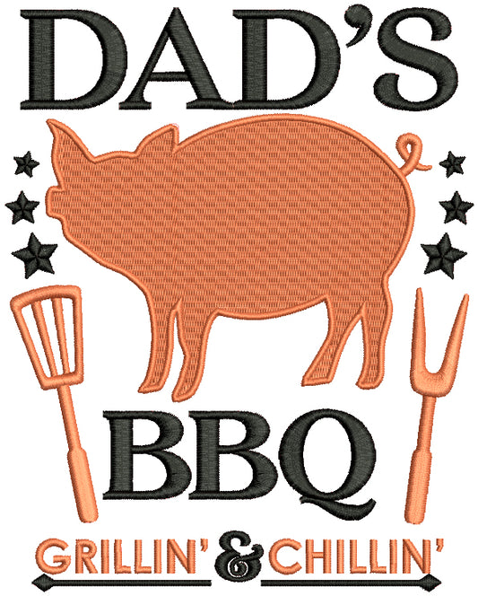 Dad's BBQ Grillin And Chillin Filled Machine Embroidery Design Digitized Pattern