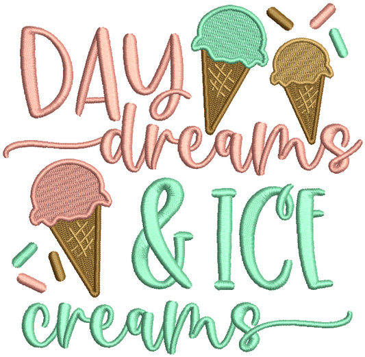 Daydreams And Ice Creams Filled Machine Embroidery Design Digitized Pattern