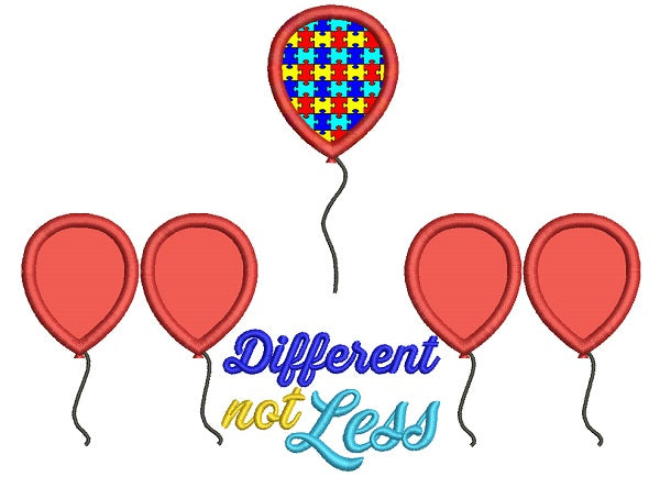 Diffferent Not Less Autism Awareness Balloons Applique Machine Embroidery Design Digitized Pattern