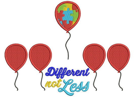 Diffferent Not Less Autism Awareness Balloons Filled Machine Embroidery Design Digitized Pattern