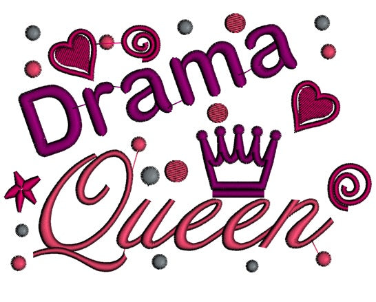 Drama Queen Applique Machine Embroidery Digitized Design Pattern