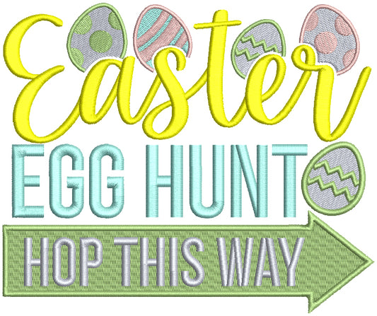 Easter Egg Hunt Hop This Way Filled Machine Embroidery Design Digitized Pattern