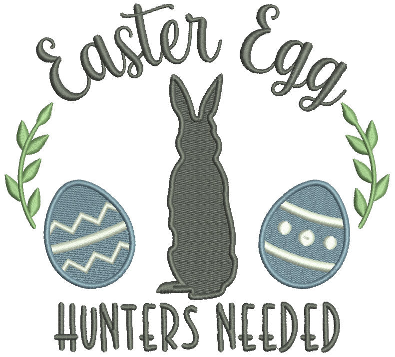 Easter Egg Hunters Needed Filled Machine Embroidery Design Digitized Pattern