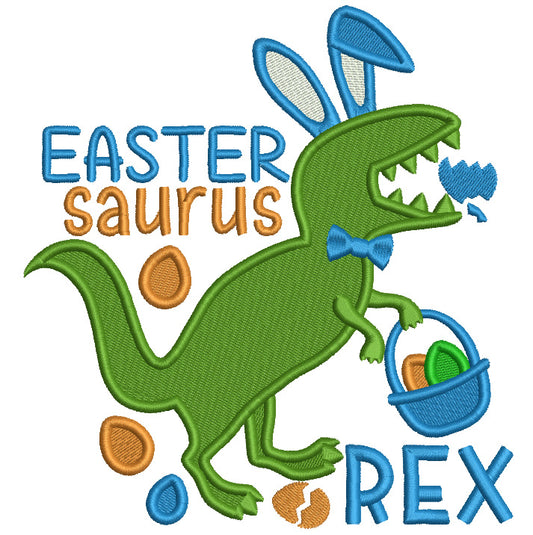Easter Saurus Rex With Basket Full Of Easter Eggs Filled Machine Embroidery Design Digitized Pattern
